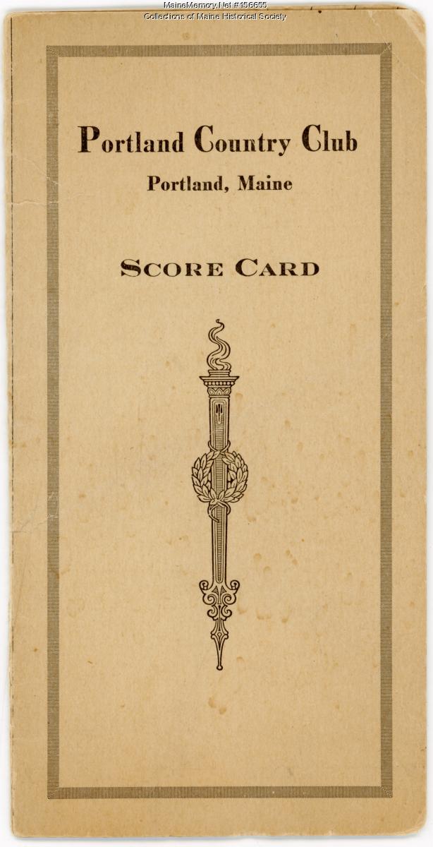 Portland Country Club score card and rules, Falmouth, ca. 1922 - Maine ...