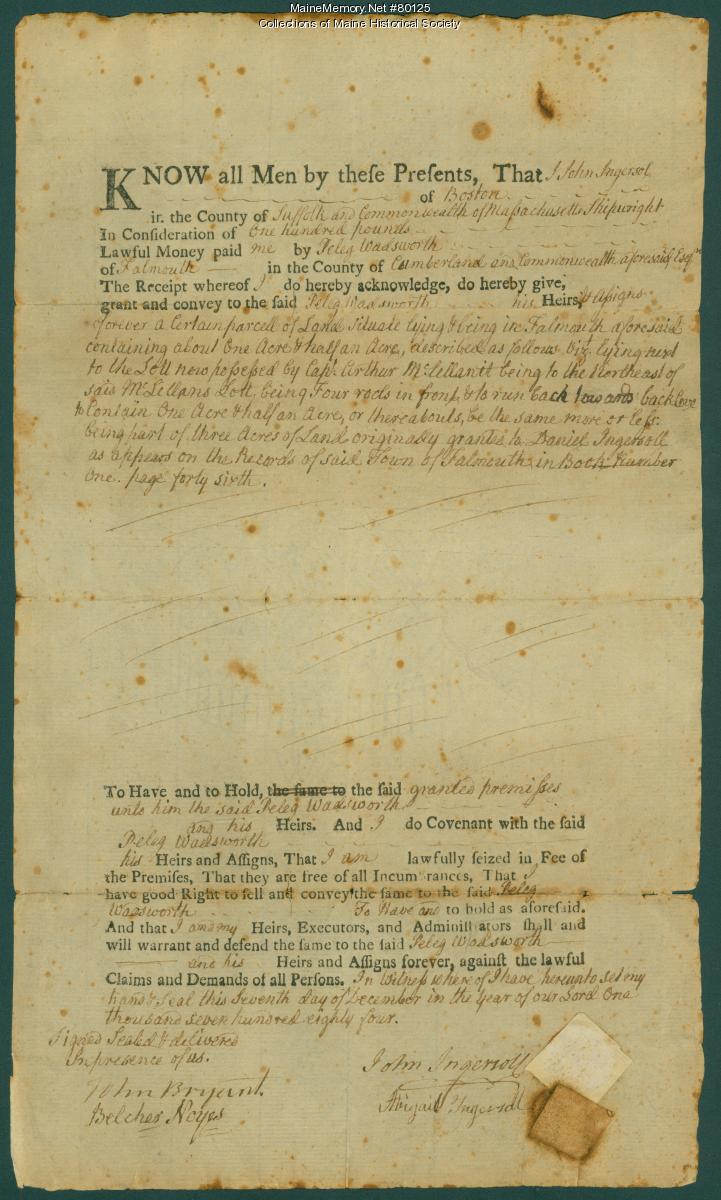 John Ingersoll deed to Peleg Wadsworth, Portland, 1784 - Maine Memory ...