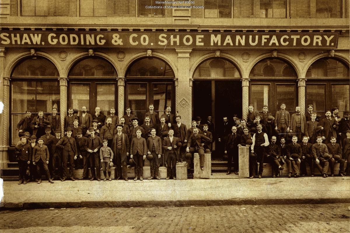 Shaw, Goding & Co. Shoe Manufactory, ca. 1890 - Maine Memory Network